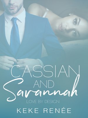 cover image of Cassian and Savannah Love by Design